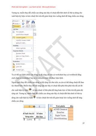 Phiên bản thử nghiệm – Lưu hành nội bộ - Microsoft Vietnam
27
Tương t , mu n thay đổi chiều cao dòng nào hãy rê chuột đ n ...