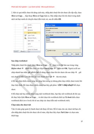 Phiên bản thử nghiệm – Lưu hành nội bộ - Microsoft Vietnam
37
2. Khi có quá nhiều sheet thì dùng cách này, nhấp phải chuột...