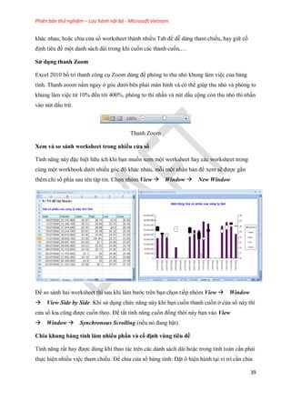 Phiên bản thử nghiệm – Lưu hành nội bộ - Microsoft Vietnam
39
khác nhau, hoặc chia cửa sổ worksheet thành nhiều Tab để dễ ...