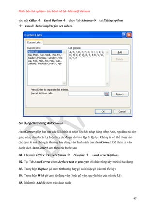 Phiên bản thử nghiệm – Lưu hành nội bộ - Microsoft Vietnam
47
vào nút Office Excel Options ch n Tab Advance tại Edit...