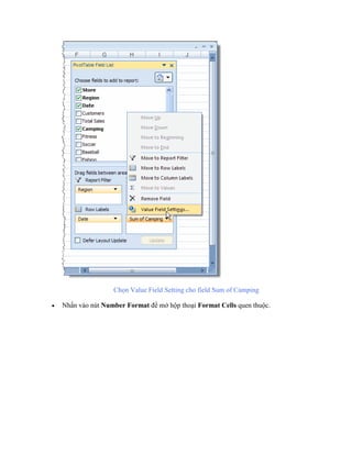 Ch n Value Field Setting cho field Sum of Camping

   Nhấn vào nút Number Format để mở hộp thoại Format Cells quen thuộc.
 