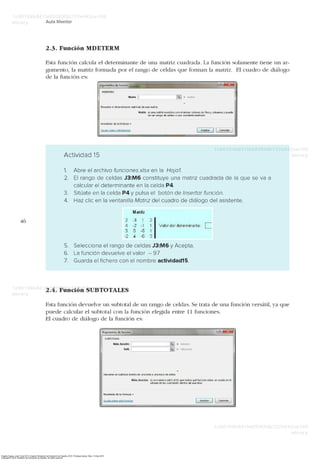 Enguita Gasca, José. Excel 2013. España: Ministerio de Educación de España, 2015. ProQuest ebrary. Web. 14 May 2015.
Copyright © 2015. Ministerio de Educación de España. All rights reserved.
 
