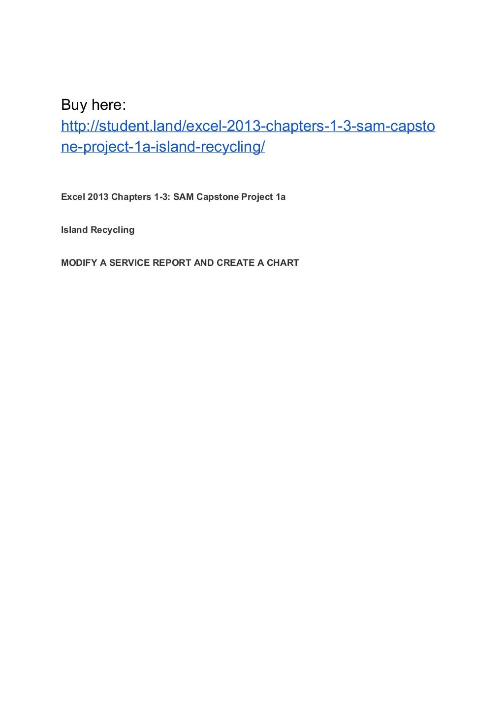 Excel 2013 Chapters 13 SAM Capstone Project 1a Island Recycling