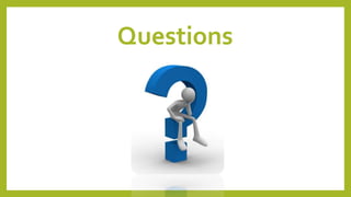 Questions
 