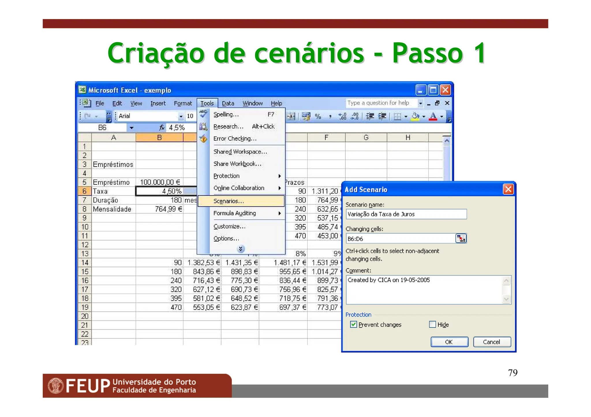 79
Cria
Criaç
ção de cen
ão de cená
ários
rios -
- Passo 1
Passo 1
 