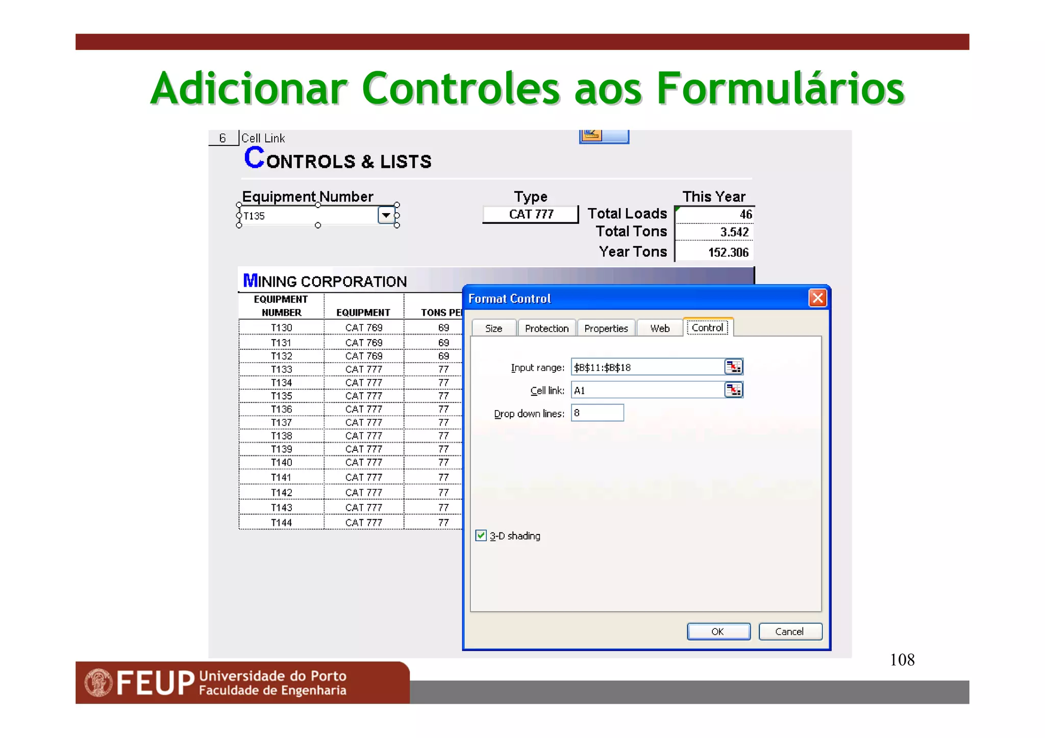 108
Adicionar Controles aos FormulAdicionar Controles aos Formulááriosrios
 