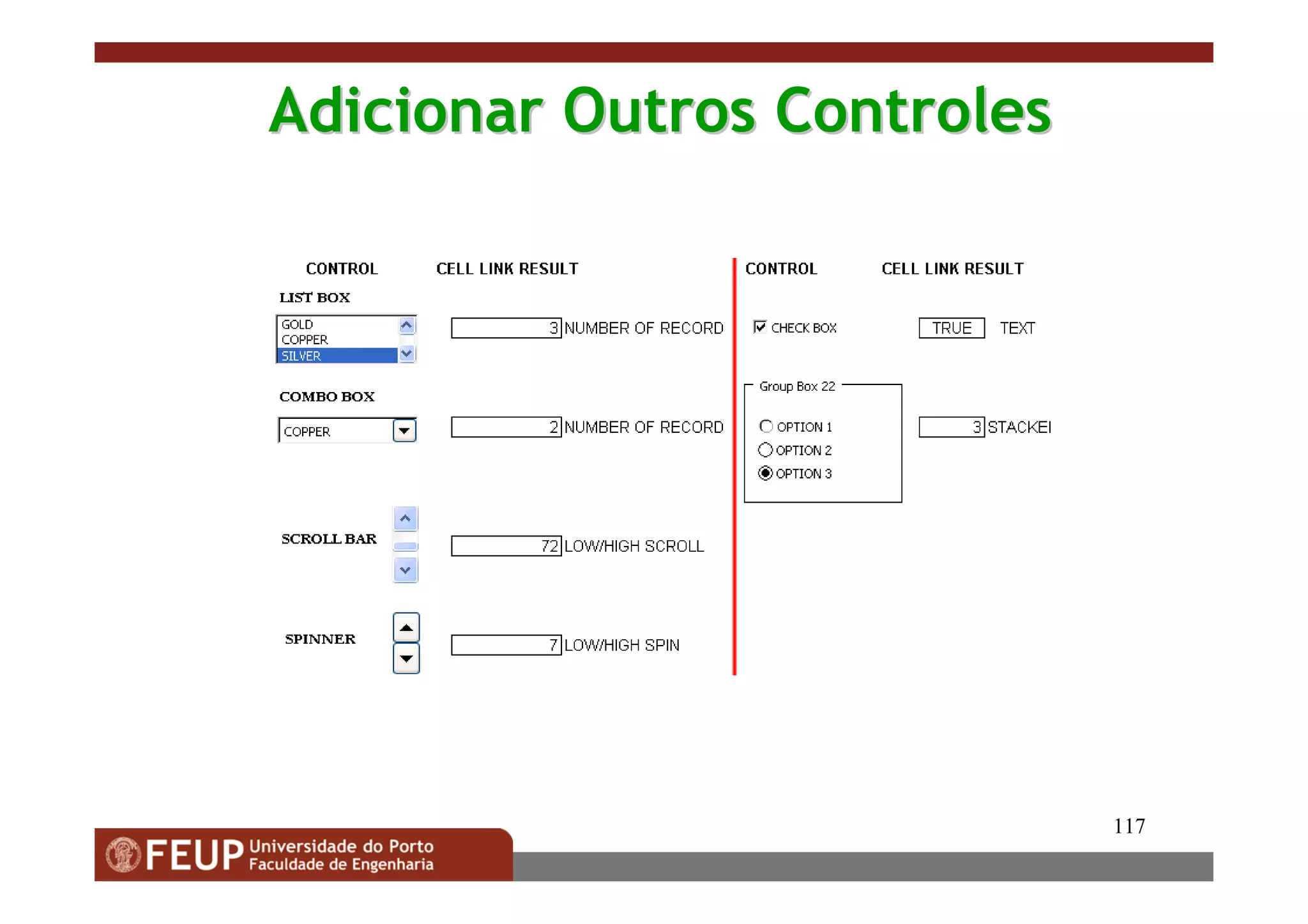 117
Adicionar Outros ControlesAdicionar Outros Controles
 