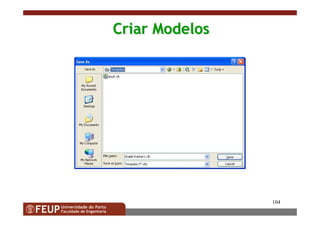 104
Criar ModelosCriar Modelos
 