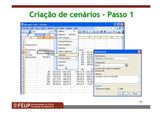 79
CriaCriaçção de cenão de cenááriosrios -- Passo 1Passo 1
 