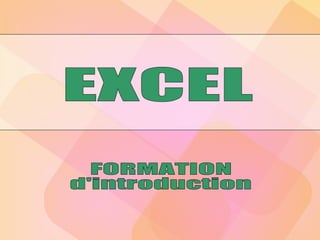   EXCEL FORMATION d'introduction 