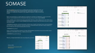 A Função SOMASE serve para somar um determinado intervalo de valores de acordo com
alguns critérios específicos que você pode escolher. Sendo assim, nesta aula utilizamos como
exemplo, um campeonato de basquete, onde 3 jogadores disputam o troféu de cestinha do
torneio
NESTE CASO EM ESPECÍFICO, EU QUERO SABER QUAL JOGADOR FOI O CESTINHA DO CAMPEONATO, OU SEJA, QUAL DELES
MARCOU O MAIOR NÚMERO DE CESTAS. NO ENTANTO PARA ISSO, EU VOU UTILIZAR A FUNÇÃO SOMASE.
LOGO, A PRIMEIRA COISA É CRIAR UMA RELAÇÃO DE JOGADORES. PORTANTO, VAMOS COMEÇAR COM O JULIO. CRIE A CÉLULA
DE REFERÊNCIA JULIO E UTILIZE A FUNÇÃO SOMASE SELECIONANDO O INTERVALO QUE VOCÊ DESEJA CALCULAR, A FUNÇÃO
INICIA DESSA FORMA:
=SOMASE(K6:K23;AGORA, VOCÊ DEVE ADICIONAR O CRITÉRIO PARA A FUNÇÃO TE RETORNAR TUDO O QUE FOR REFERENTE
AO VALOR “JULIO”, E PARA FAZER ISSO, VOCÊ DEVE ADICIONAR O VALOR ENTRE ASPAS LOGO APÓS O PONTO E VÍRGULA. O
EXCEL ENTENDE QUE TUDO QUE ESTÁ ENTRE ASPAS É UM TEXTO.
=SOMASE(K6:K23;“JULIO”;
AGORA, VOCÊ DEVE SELECIONAR O INTERVALO DA SOMA. POSTERIORMENTE, SELECIONE AS CÉLULAS DE VALORES, FECHE O
PARÊNTESES E APERTE ENTER. AO FINAL A FÓRMULA ESTARÁ ASSIM:
=SOMASE(K6:K23;“JULIO”;L6:L23)
PRONTO, A FUNÇÃO ME RETORNOU QUE O JULIO REALIZOU 217 CESTAS.
Assista ao vídeo
https://www.youtube.com/watch?v=7MPh
GMiUsd4&t=236s
 