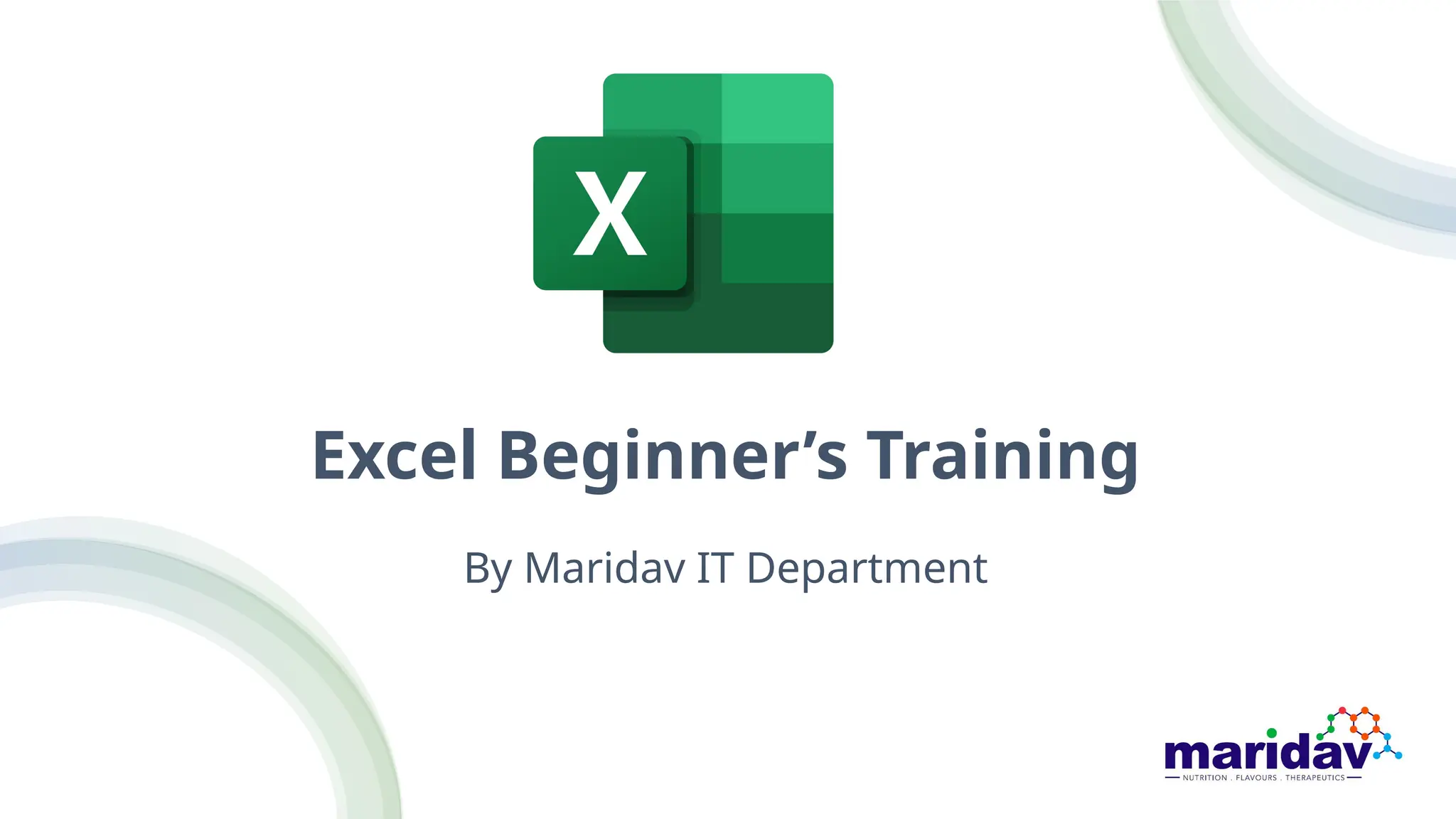 Excel Beginner’s Training
By Maridav IT Department
 