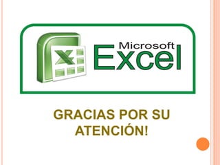 GRACIAS POR SU
ATENCIÓN!
 