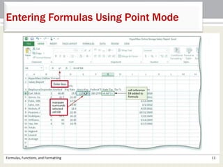 Formulas, Functions, and Formatting 11
Entering Formulas Using Point Mode
 