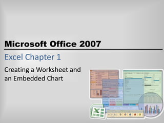 Excel Chapter 1 Creating a Worksheet andan Embedded Chart 