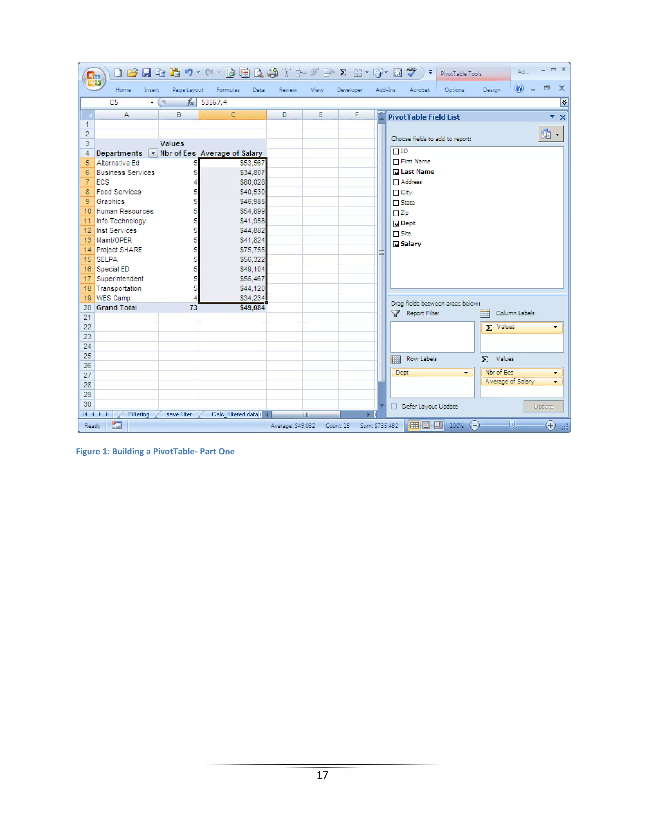 17
Figure 1: Building a PivotTable- Part One
 