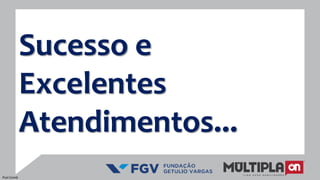 Sucesso e
Excelentes
Atendimentos...
Post Comb
 