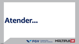 Atender...
Excelênc
 