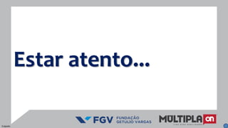 Estar atento...
Culpado
 