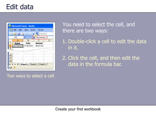 Create your first workbookTest 2, question 2: AnswerZero. Enter 0 1/4. That will appear as 0.25 in the formula bar. 