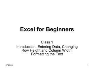 Excel for Beginners Class 1 Introduction, Entering Data, Changing Row Height and Column Width, Formatting the Text 