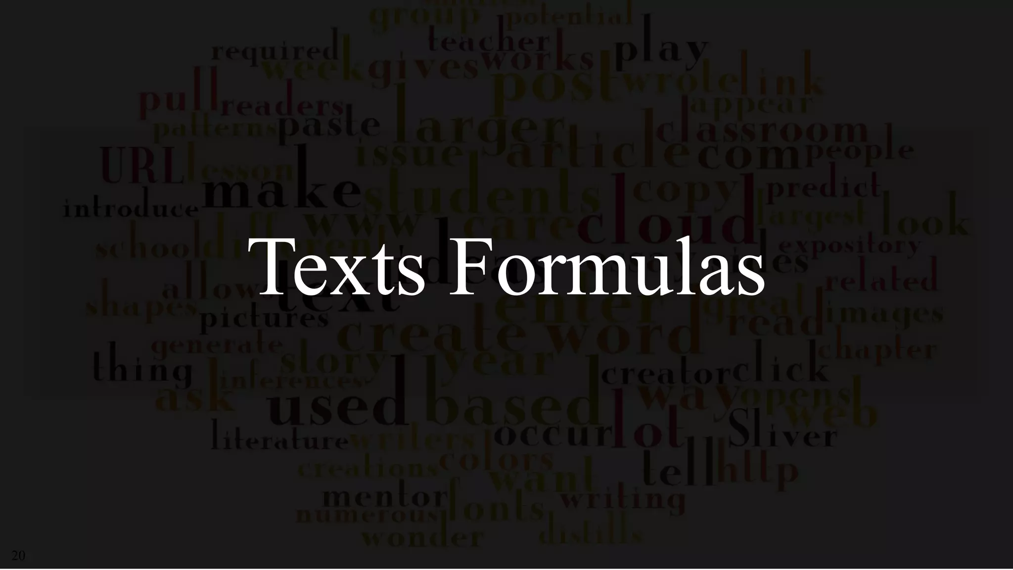 20
Texts Formulas
 