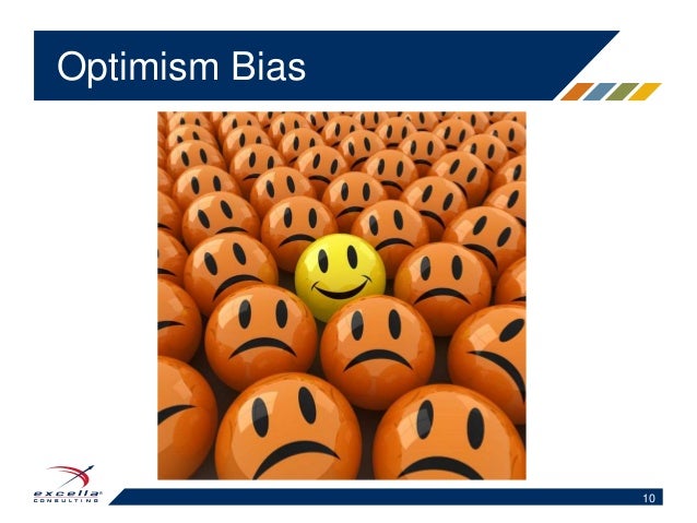 optimism bias examples optimism bias examples