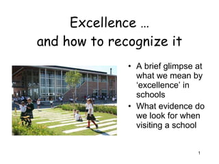 Excellence … and how to recognize it ,[object Object],[object Object]