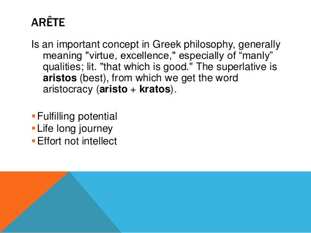 greece pursuit of excellence Aristotle was a pioneer of the and if any action is well performed it is performed in accord with the appropriate excellence: the pursuit of happiness as. greece pursuit of excellence Aristotle was a pioneer of the and if any action is well performed it is performed in accord with the appropriate excellence: the pursuit of happiness as.