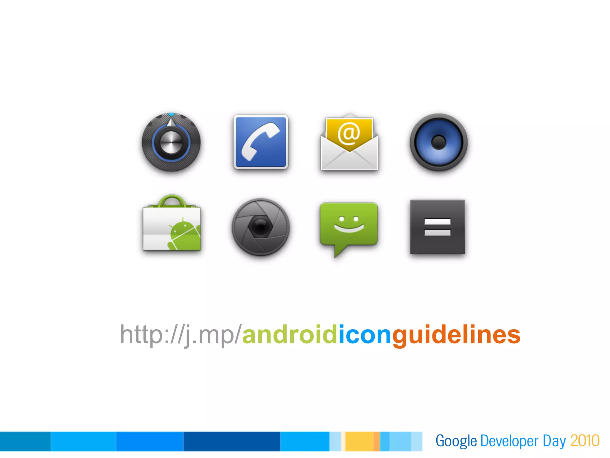 http://j.mp/androidiconguidelines
 