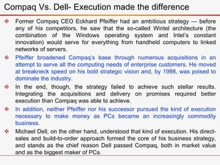  Former Compaq CEO Eckhard Pfeiffer had an ambitious strategy — before
any of his competitors, he saw that the so-called ...