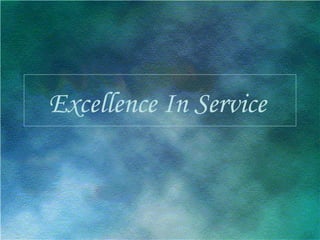Excellence In Service   