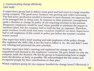 1- Communicating change effectively
Case study:
100
 