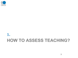How to assess teaching?1.3
