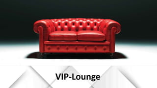 VIP-Lounge
 