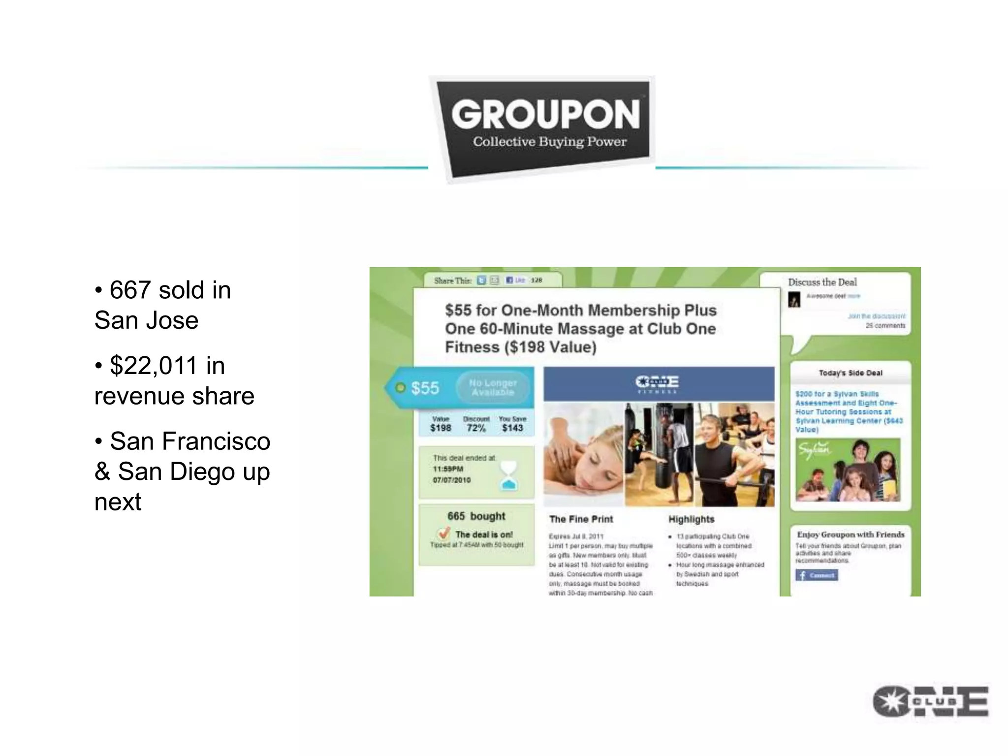 • 667 sold in
San Jose
• $22,011 in
revenue share
• San Francisco
& San Diego up
next
 