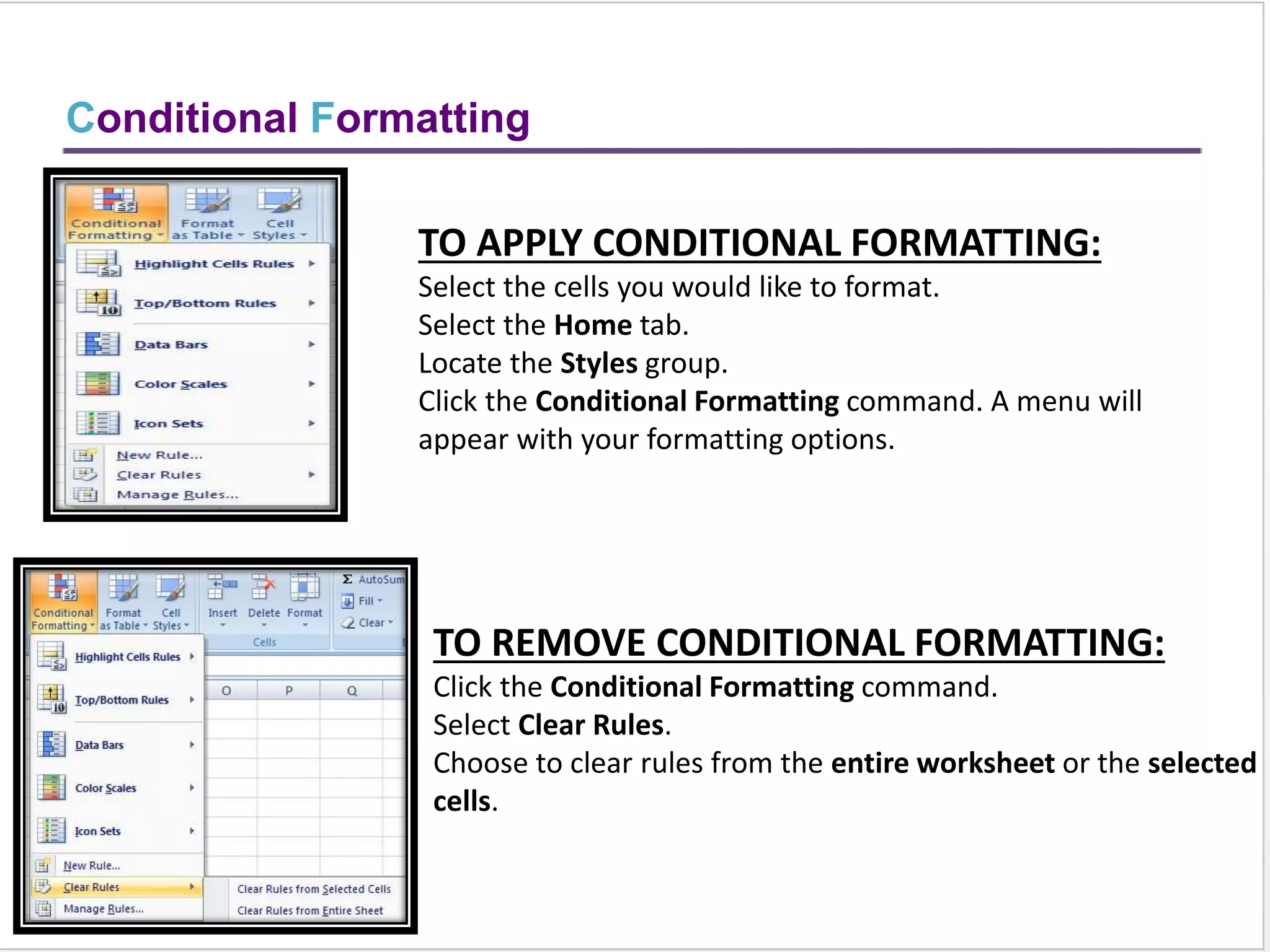 Editing - Fill
 IN THE LOWER RIGHT HAND CORNER OF THE ACTIVE CELL IS
EXCEL’S “FILL HANDLE”.WHEN YOU HOLD YOUR MOUSE
OVER THE TOP OF IT, YOUR CURSOR WILL TURN TO A
CROSSHAIR.
 IF YOU HAVE JUST ONE CELL SELECTED, IF YOU CLICK AND
DRAG TO FILL DOWN A COLUMN OR ACROSS A ROW, IT
WILL COPY THAT NUMBER OR TEXT TO EACH OF THE OTHER
CELLS.
 IF YOU HAVE TWO CELLS SELECTED, EXCEL WILL FILL IN A
SERIES. IT WILL COMPLETE THE PATTERN.FOR EXAMPLE,IF
YOU PUT 4 AND 8 IN TWO CELLS SELECT THEM,CLICK AND
DRAG THE FILL HANDLE ,EXCEL WILL CONTINUE THE
PATTERN WITH 12,16,20.ETC.
 EXCEL CAN ALSO AUTO- FILL SERIES OF DATES, TIMES, DAYS
OF THE WEEK, MONTHS.
 