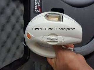 LUMENIS Lume IPL hand pieces