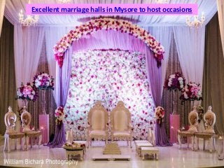 Excellent marriage halls in Mysore to host occasions
 