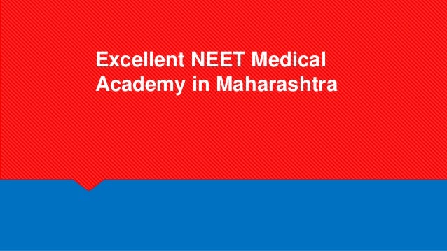 Excellent NEET Medical
Academy in Maharashtra
 