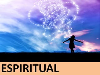 ESPIRITUAL
 