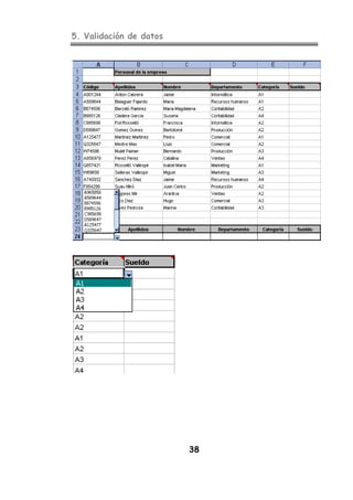 5. Validación de datos
38
 