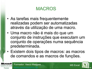 86GUARDAR INFORMAÇÃOGUARDARGuarda a informação no ficheiro actualGUARDAR COMOGuarda para um novo ficheiro deixando o anterior sem alterações