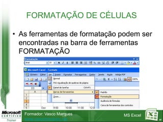 As fórmulas podem conter diversos elementos: