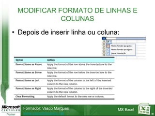  HORA (número de série) Devolve um número entre 0 (12 A.M.) e 23 (11 P.M.)