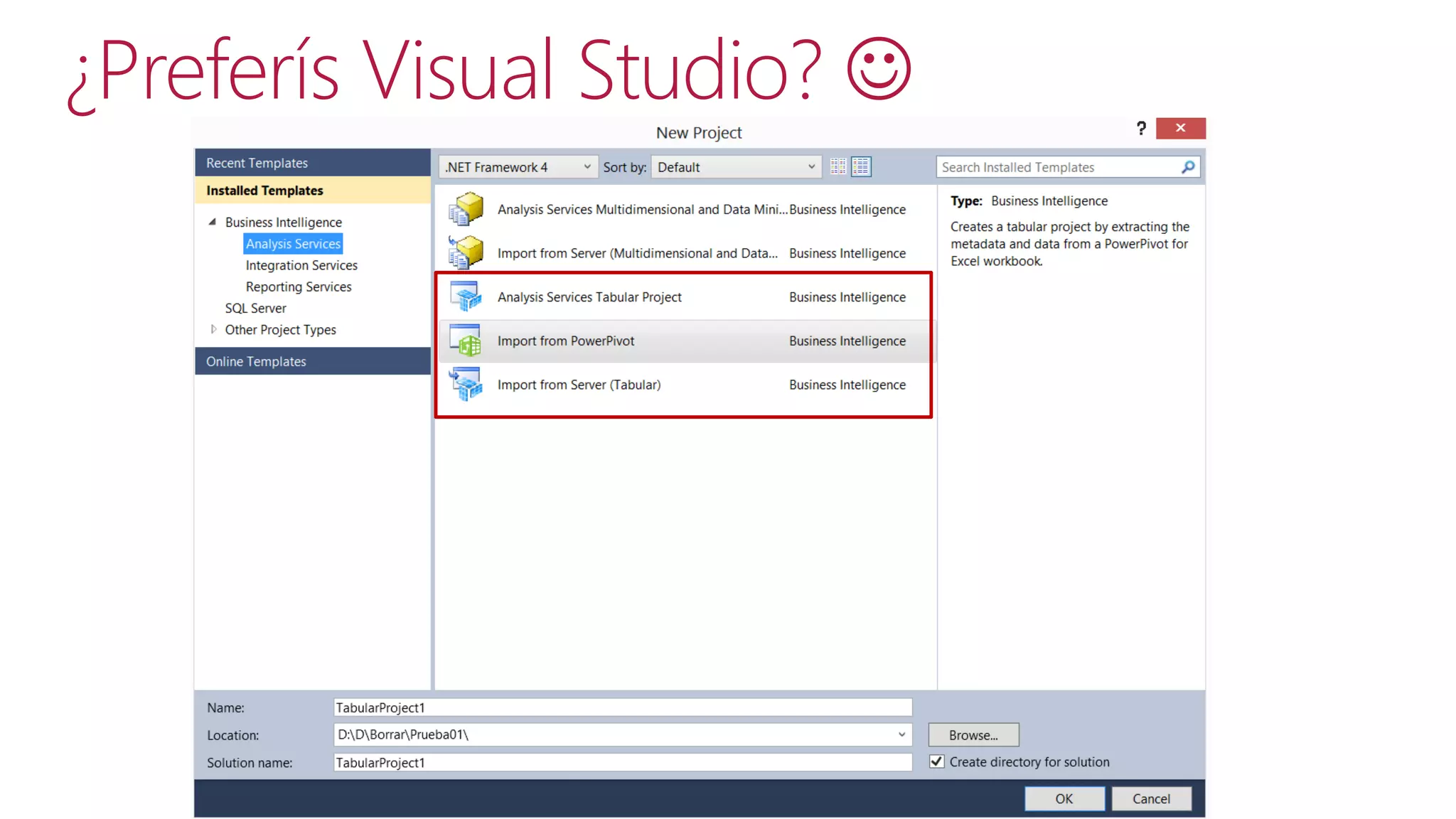 ¿Preferís Visual Studio? 

 