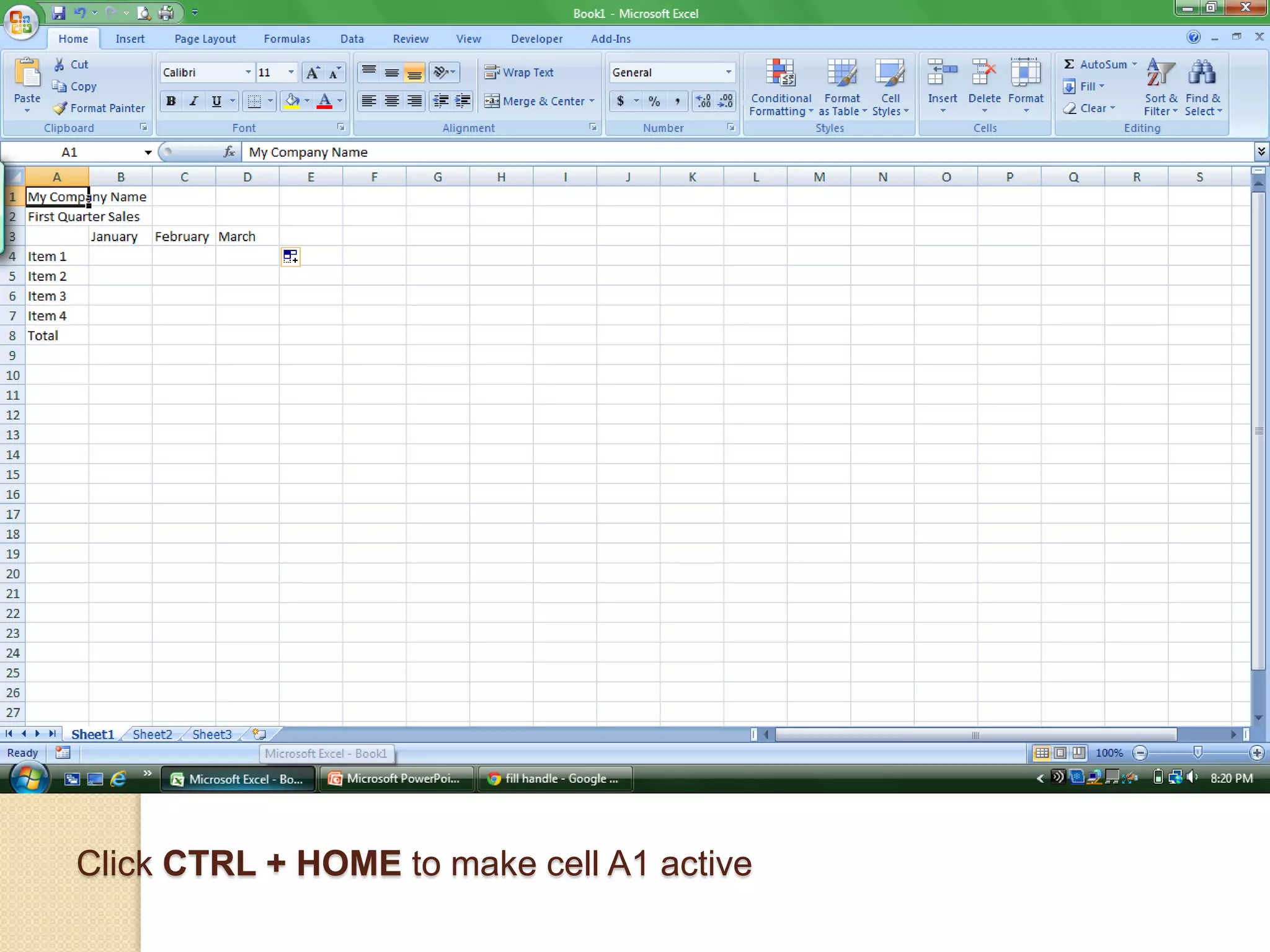 Click CTRL + HOME to make cell A1 active
 