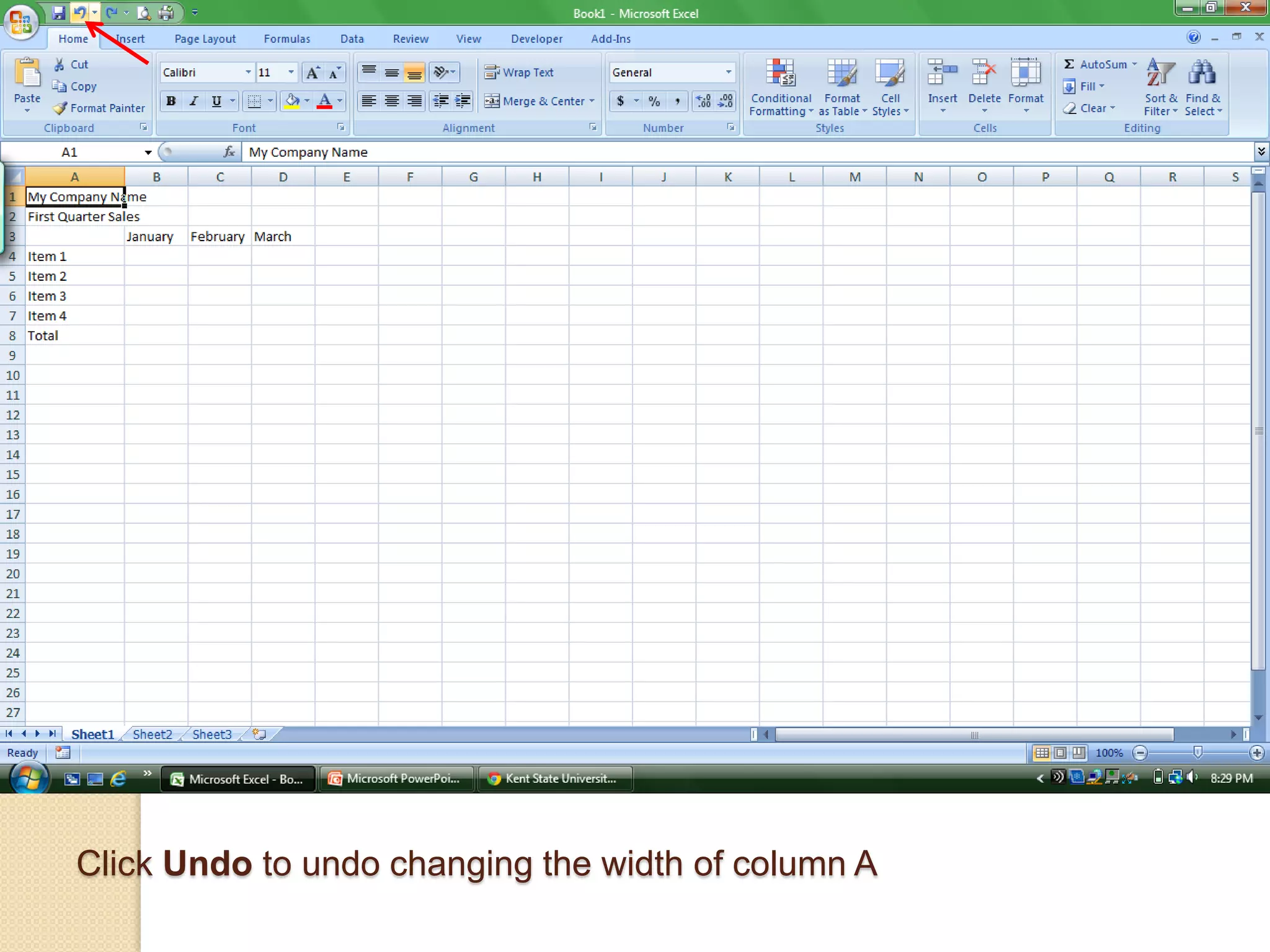 Click Undo to undo changing the width of column A
 