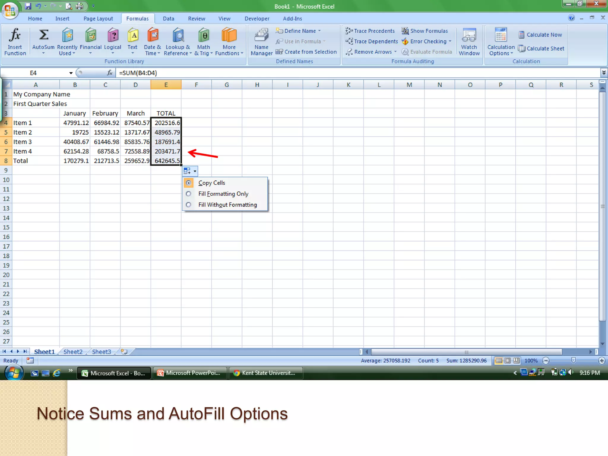 Notice Sums and AutoFill Options
 