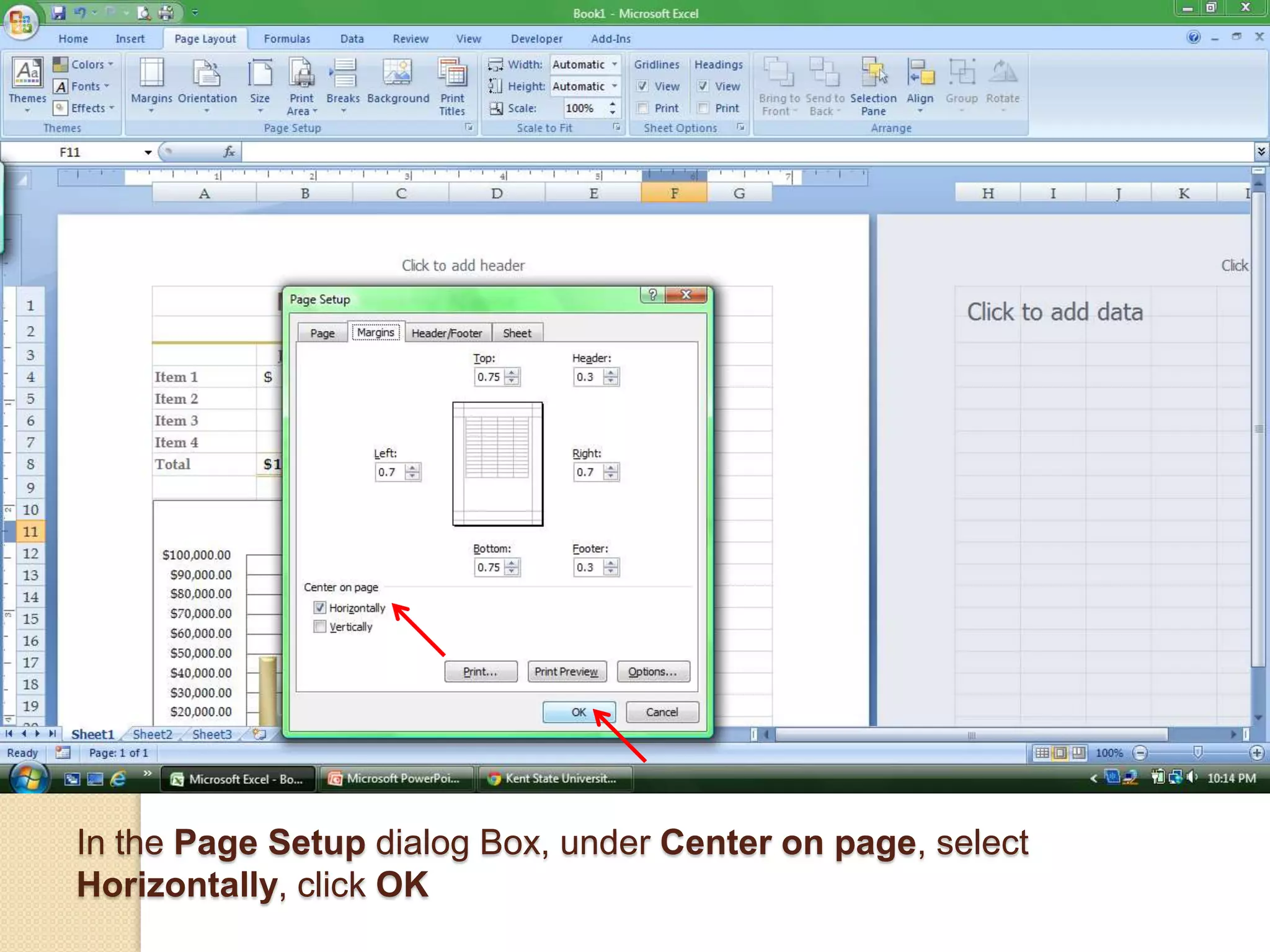 In the Page Setup dialog Box, under Center on page, select
Horizontally, click OK
 
